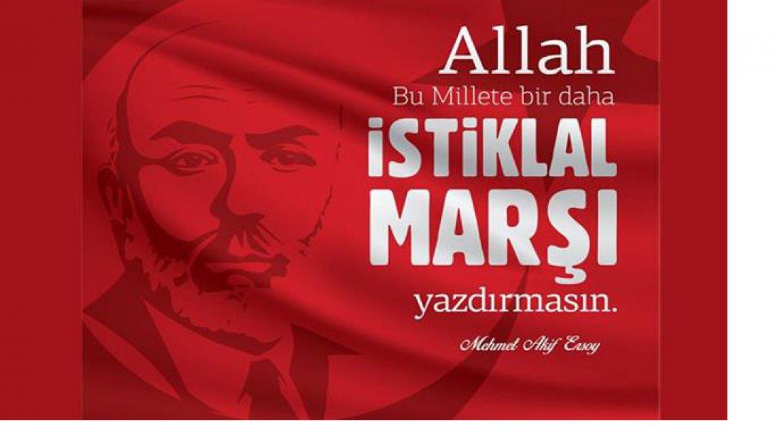 İstiklal Marşı'mızın Kabulünün 100.Yıldönümü ve Mehmet Akif Ersoy'u Anma Günü