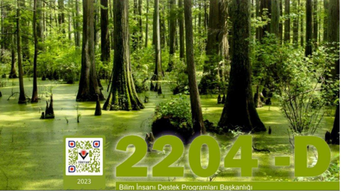 2204-D Lise Öğrencileri İklim Değişikliği Araştırma Projeleri Yarışması'nın 2022-2023 Dönemine İlişkin Çağrı Duyurusu ve Proje Rehberi Yayımlanmıştır.